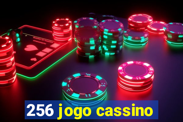 256 jogo cassino